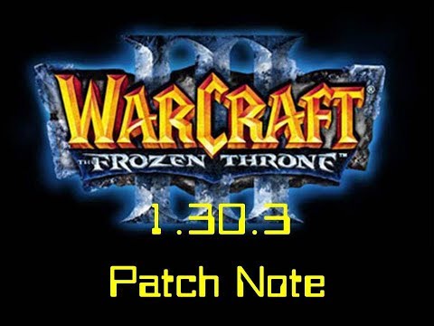 [Warcraft3 1.30.3 PTR] 패치노트 읽어주는 남자