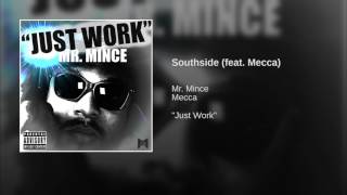 Southside (feat. Mecca) · Mr. Mince · Mecca