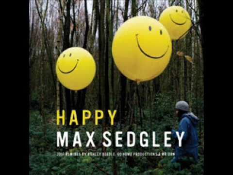 Max Sedgley - Happy (Fat Boy Slim Remix)