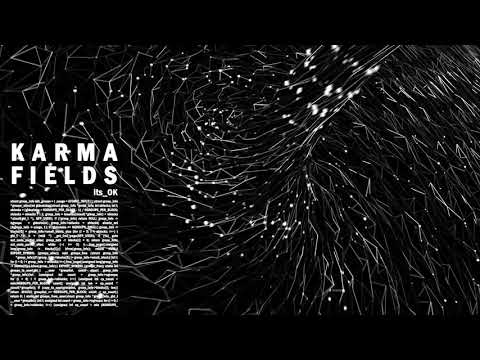 Karma Fields | its_OK