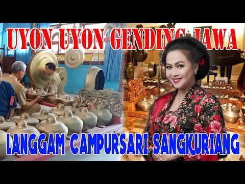 UYON UYON GENDING JAWA LANGGAM CAMPURSARI SANGKURIANG MAT MATAN