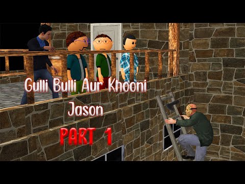 Gulli Bulli Aur Khooni Jason Part 1 || Jason Horror Story || Make Joke Factory