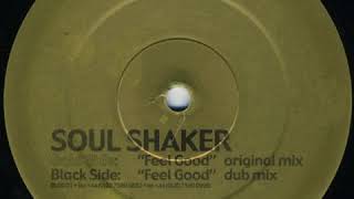 Soul Shaker ‎– Feel Good (Dub Mix)