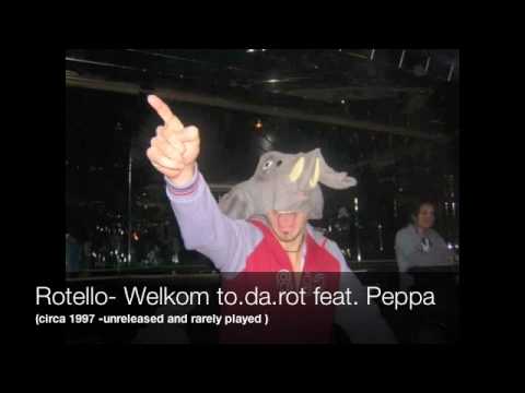 Rotello - Welkom to.da.rot (feat Peppa)