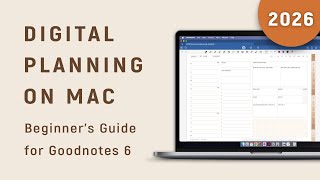 2026 Digital Planner Setup Guide | Goodnotes Digital Planning on Mac, MacBook, iMac