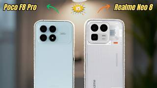 Realme Neo 8 vs Poco F8 Pro Honest Comparison– Which Flagship Killer is Worth Buying? | Price in UK