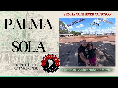Você Conhece Palma Sola? A História da Cidade que Cresceu ao Redor de uma Lenda em Santa Catarina