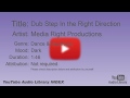 Dub Step In The Right Direction Media Right Productions Dance Electronic Dark YouTube Audi
