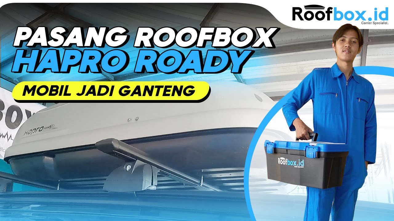 Pemasangan Roofbox #Hapro Roady