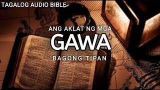 AKLAT NG MGA GAWA  | THE HOLY BIBLE: ACTS | TAGALOG AUDIO BIBLE