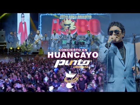 Jose Luis Arroyo "EL LOBO" Concierto en Huancayo 7° Aniversario Punto Original | ONLY Music♪