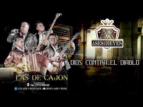 Grupo Ases y Reyes/ DIOS contra el diablo