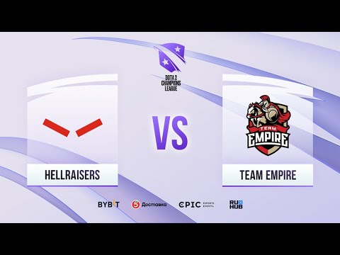 HellRaisers vs Team Empire, D2CL 2021 Season 5, bo3, game 2 [Inmate & Maelstrom]