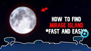 *FASTEST* Way to find MIRAGE ISLAND in Blox Fruits! (Tips And Tricks)