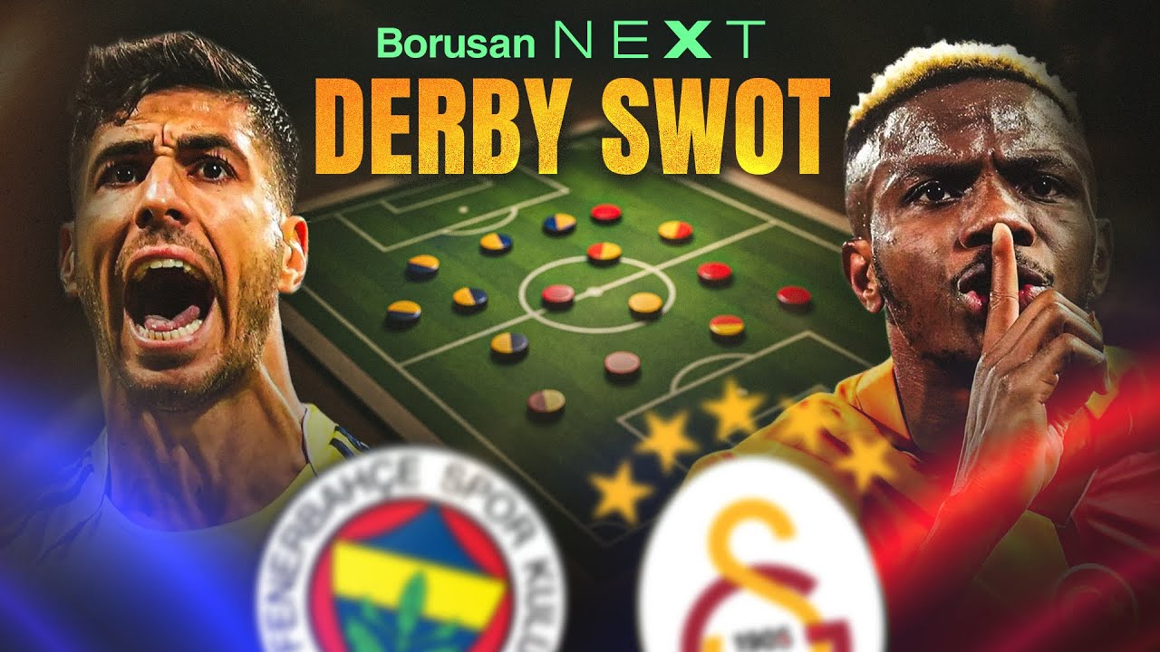 Derby SWOT yayında: Kim daha avantajlı?
