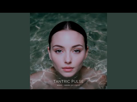 Tantric Pulse (Tantric Music)