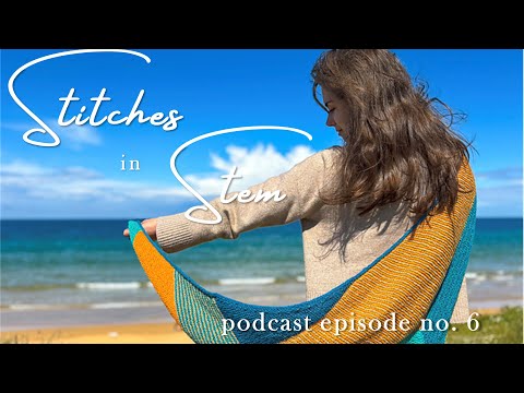 Knitting Podcast Episode 6 | Vertices Unite, Kuutar Top, Poppy Tee and Sweet Shop Blanket!