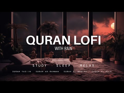 🕋❤️ Quran Lofi for Study, Sleep and Chill || Relaxing Quran with Peaceful Ambiance