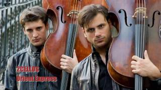 2CELLOS - Orient Express