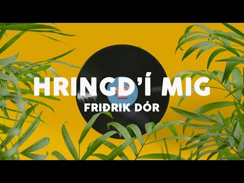 Friðrik Dór - Hringd'í mig (Official Video)