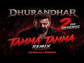Dhurandhar 2 The Revenge Tamma Tamma Loge Remix DJ Dalal London Bappi Lahiri Sanjay Dutt
