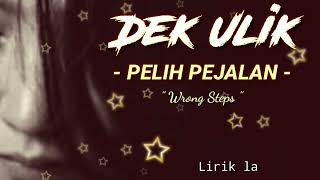 Download lagu 💔SAD SONG (Request'an)| DEK ULIK-PELIH PEJALAN LIRIK & TERJEMAHAN mp3