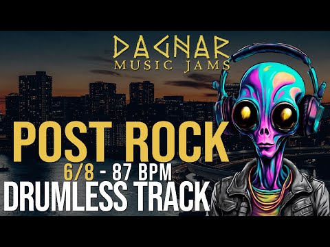 Post Rock - Drumless Track | 6/8 | 87 BPM | No Drums | Backing Track Jam For Drummers