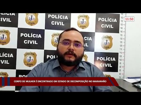 Corpo de mulher é encontrado em estado de decomposição no Maranhão 17 08 2022