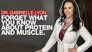 Dr Gabrielle Lyon: Muscle-centric medicine