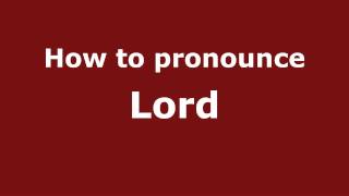 How to pronounce Lord
