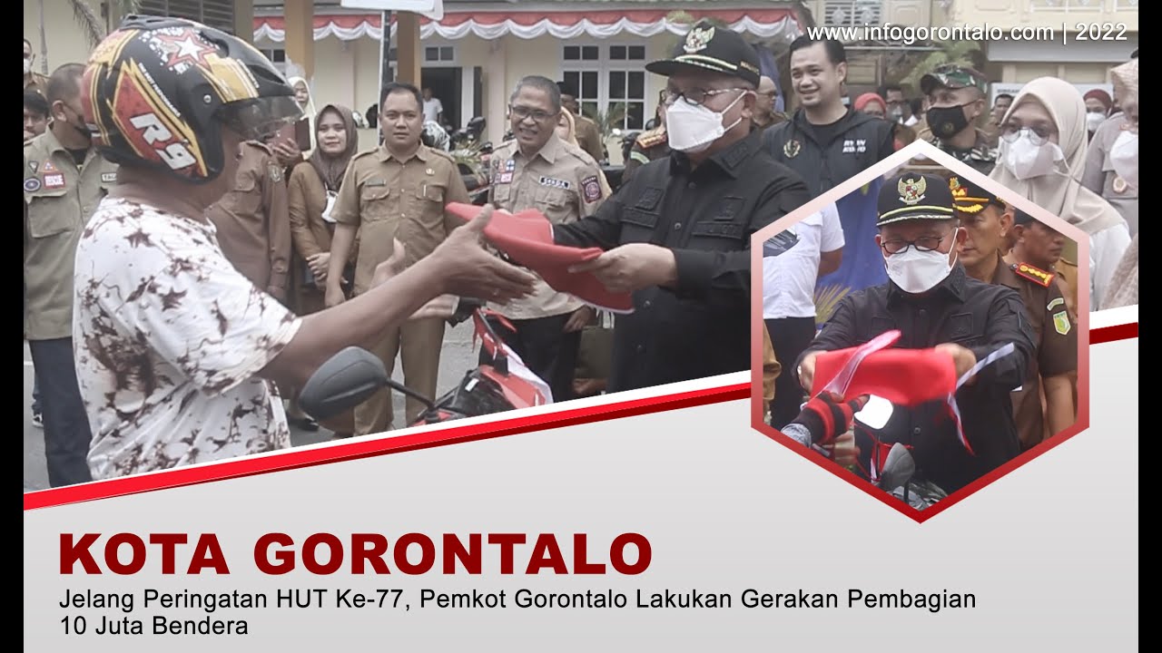 Jelang Peringatan HUT Ke-77, Pemkot Gorontalo Lakukan Gerakan Pembagian 10 Juta Bendera 