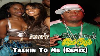 Amerie feat. Red Café &amp; Foxy Brown - Talkin To Me (Remix) (2002)