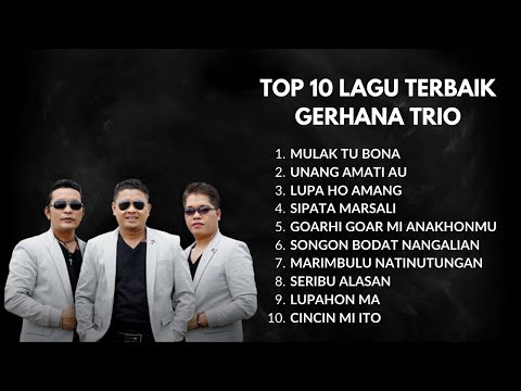 TOP 10 LAGU BATAK TERBAIK GERHANA TRIO