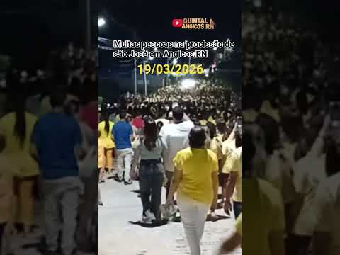 muitas pessoas na procissão de são José em Angicos RN 19/03/2026 @quintalangicosrn