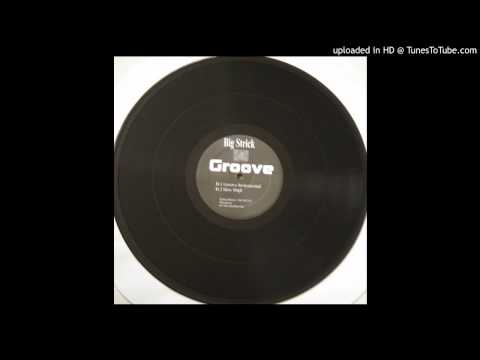 Big Strick - Groove (feat Rock Star)