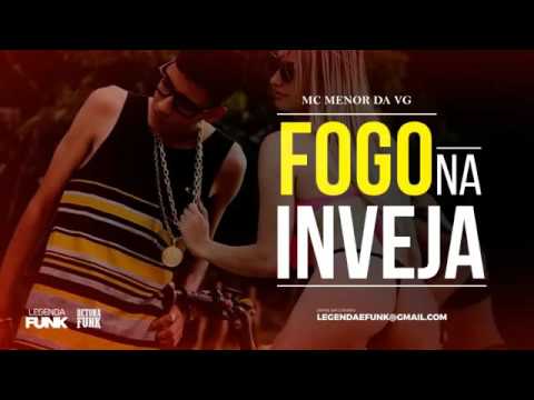 MC Menor da VG - Taca Fogo na Inveja Taca (DJ R7) Lançamento de Funk 2016