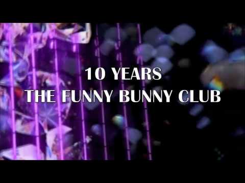 10 YEARS THE FUNNY BUNNY CLUB