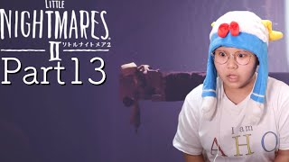 ビビリが実況するLITTLE NIGHTMRESⅡ-リトルナイトメア2 Part13