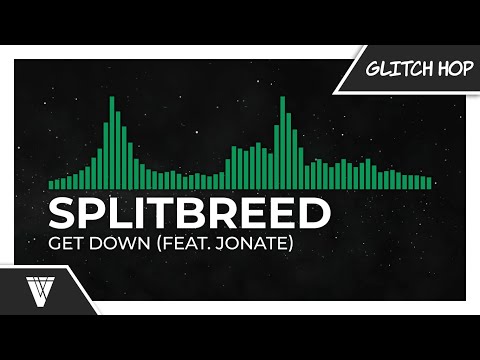 Splitbreed - Get Down (feat. Jonate)