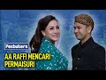 Raffi Mencari Permaisuri Yang Gak Pernah Ditemui