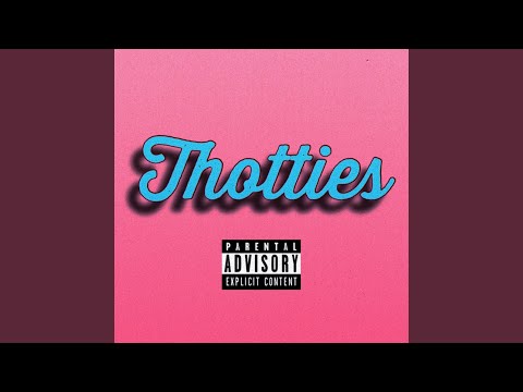 Thotties (feat. YNS Lelo)