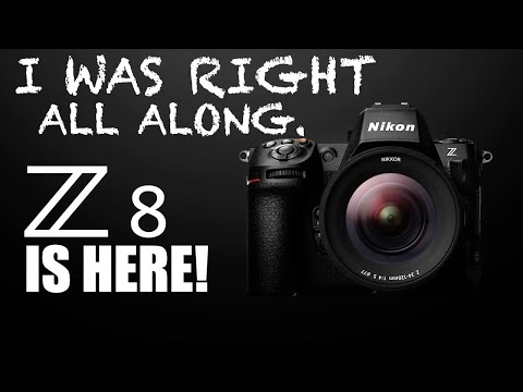 Nikon Z8 is here! | I was right all along. WATCH