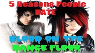 5 Reasons People Hate BLOOD ON THE DANCEFLOOR