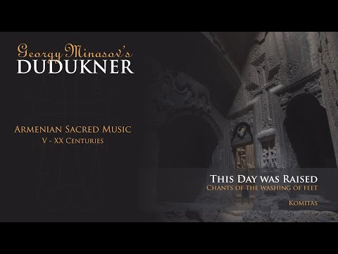 Quartet Dudukner - This Day was Raised - Chants of the washing of feet - Komitas.mp3