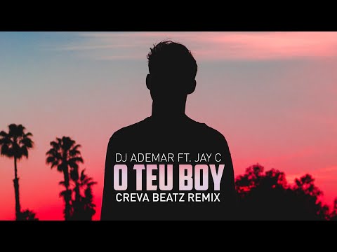 DJ Ademar - O Teu Boy [Creva Beatz Official Remix]