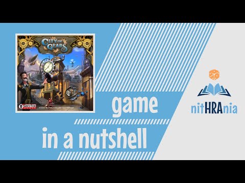 Game in a Nutshell - City of Gears (how to play)