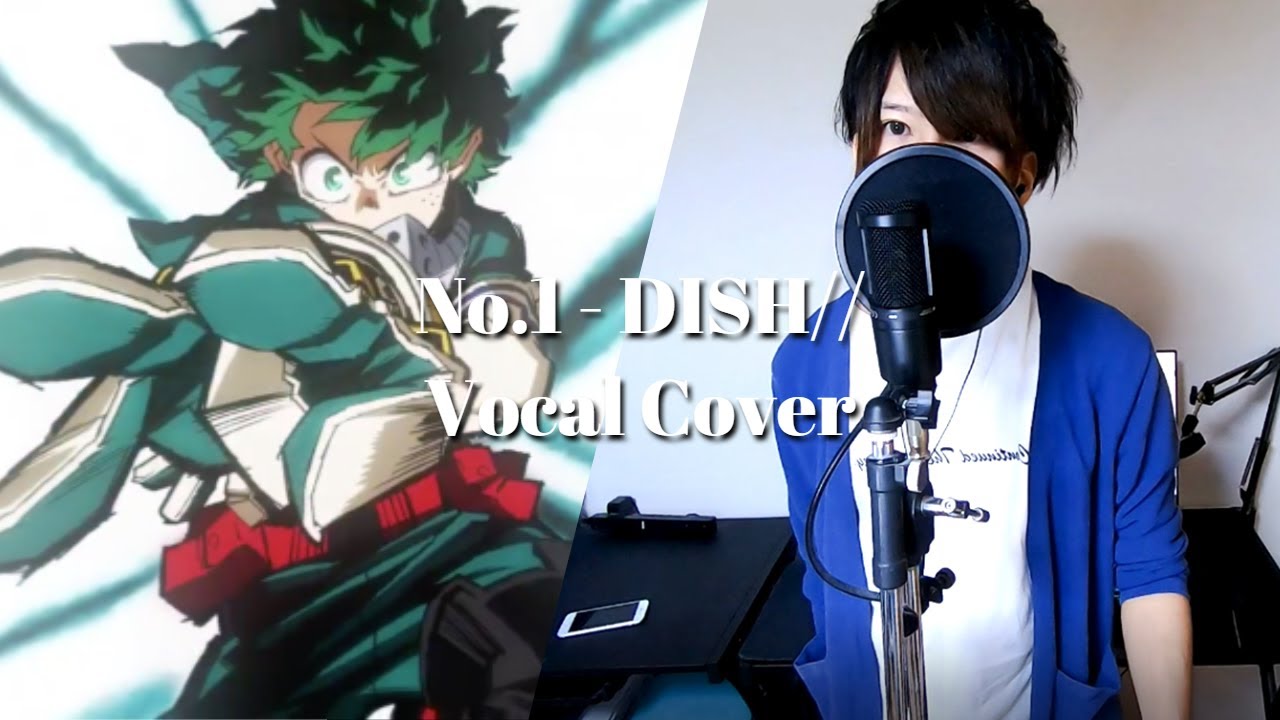 【歌詞付き】No.1 DISH// 歌ってみた 僕のヒーローアカデミア5期OP Cover