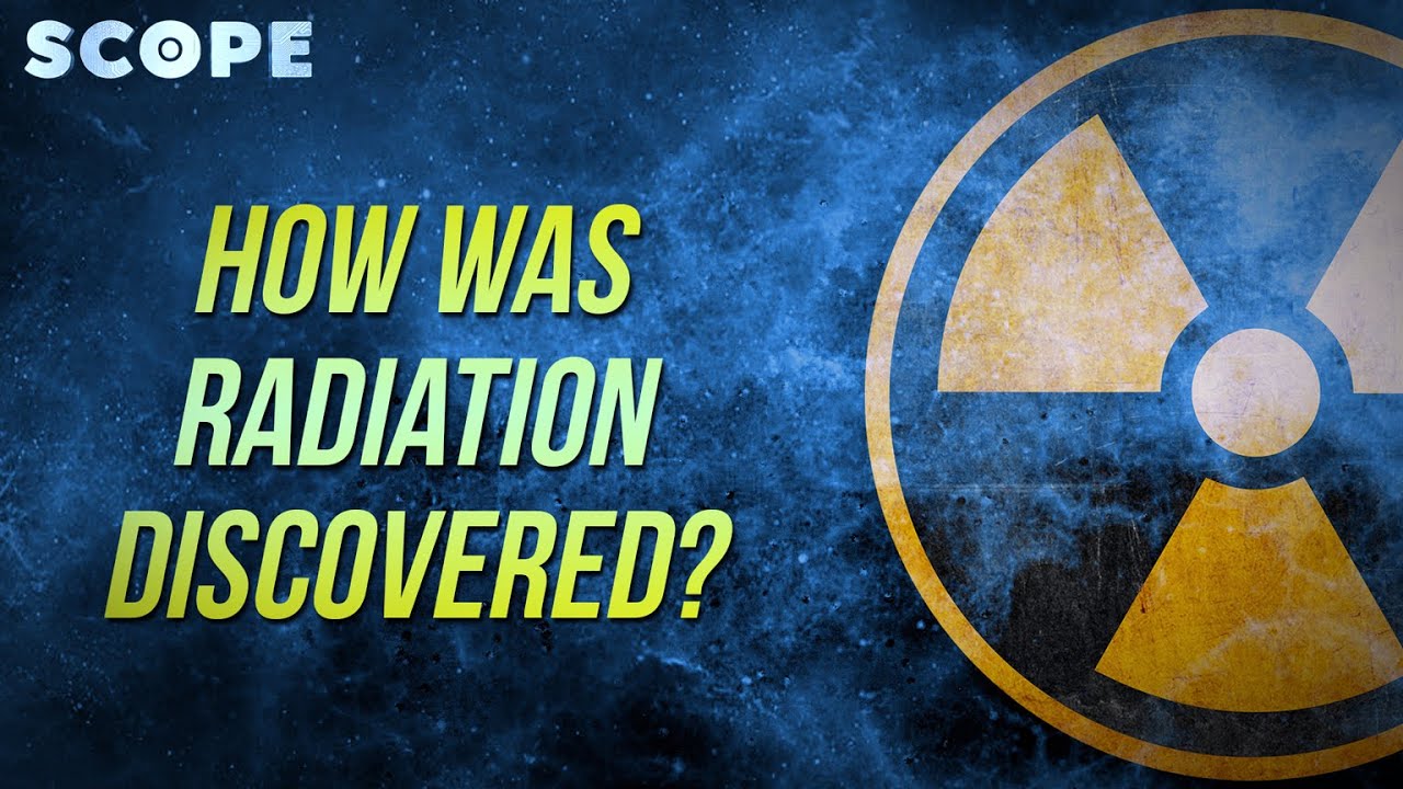 How Was Radiation Discovered?