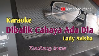 Download lagu Dibalik Cahaya Ada Dia // Lady Avisha // Karaoke mp3 Download lagu Dibalik Cahaya Ada Dia // Lady Avisha // Karaoke mp3