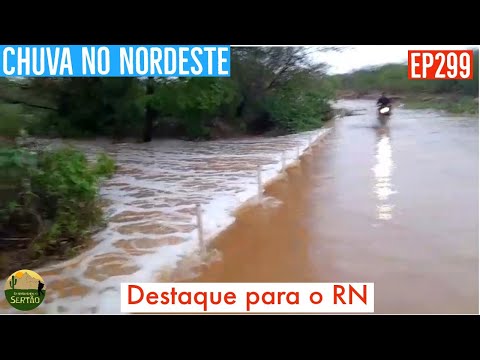Chuva e Cheia de Rios no Nordeste: Destaque para o Rio Grande do Norte Ep299